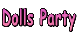 Dolls Party  